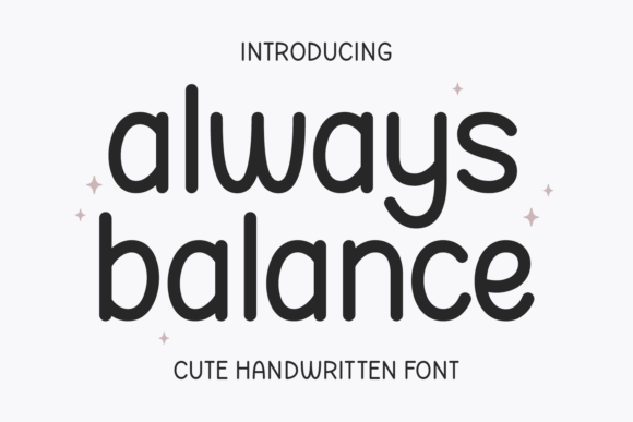 Always Balance Font