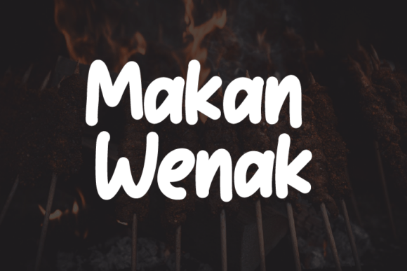 Makan Wenak: A Font That Elevates Your Brand