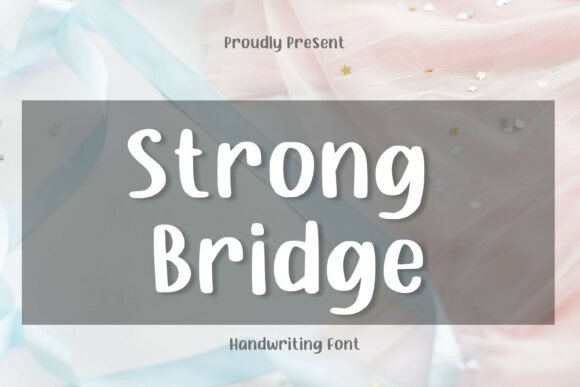 Strong Bridge Font for Creative Projects